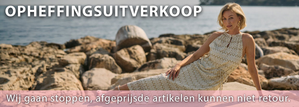 OPHEFFINGSUITVERKOOP: Wij gaan stoppen, afgeprijsde artikelen kunnen niet retour.